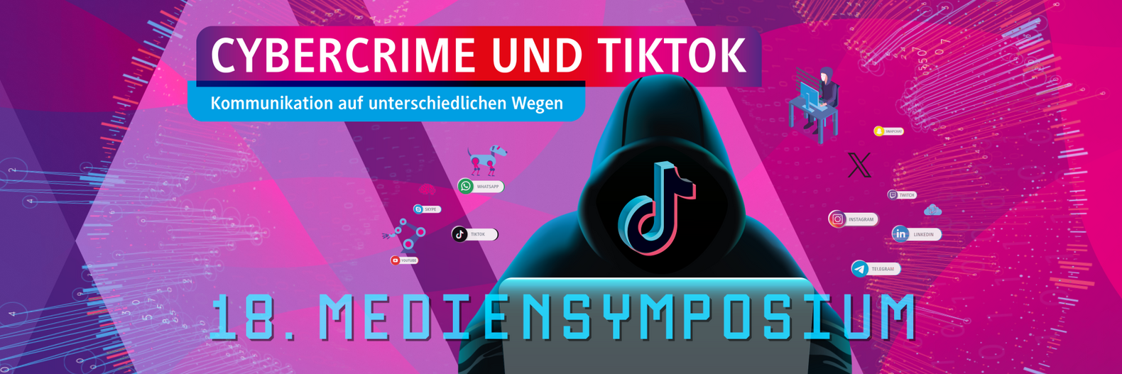 Ankündigung des Mediensymposiums 2024, Thema: Cybercrime und Tiktok - Kommunikation auf unterschiedlichen Wegen